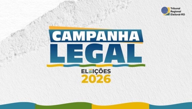 Campanha Legal - Foto: Divulgação / TRE-RO